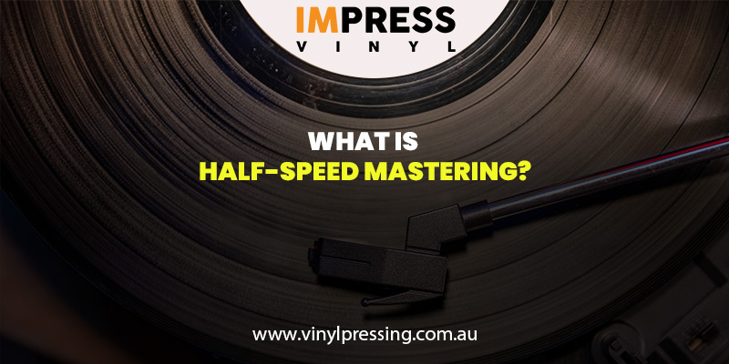 Half-speed Vinyl
