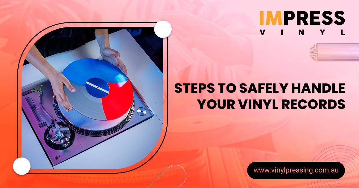 Steps to Handle your Vinyl Records