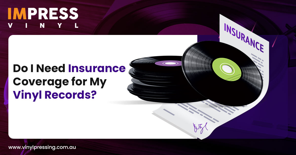 Insurance Coverage for Vinyl Records