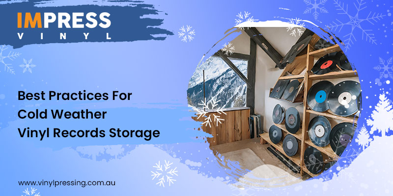 Best Practices For Cold Weather Vinyl Records Storage