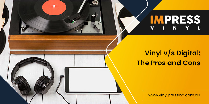 Pros and Cons of Vinyl Records & Digital