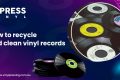 How to recycle vinyl records