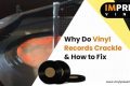 How-to-Fix-Vinyl-Records-Crackle