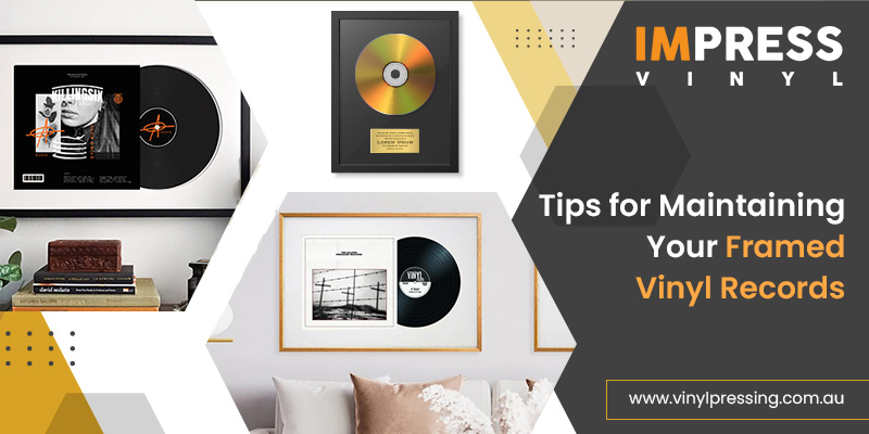 Tips for Maintaining Your Framed Vinyl Records