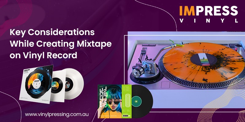 Key Points to Create Mixtape on Vinyl Record