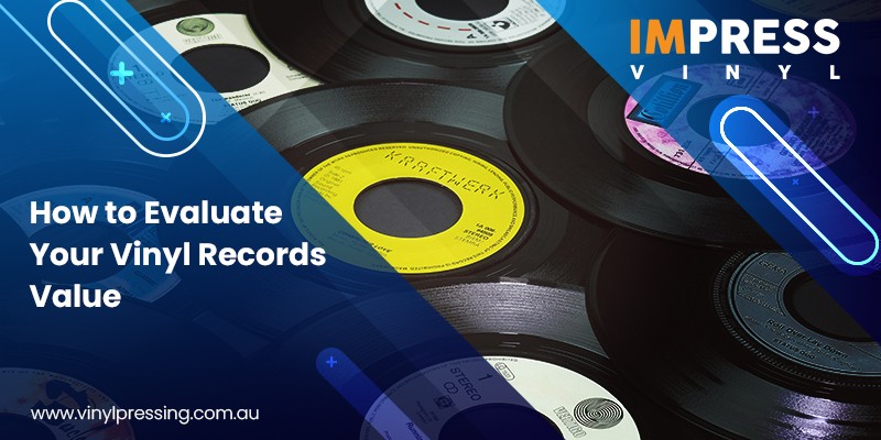 Evaluate Your Vinyl Records Value