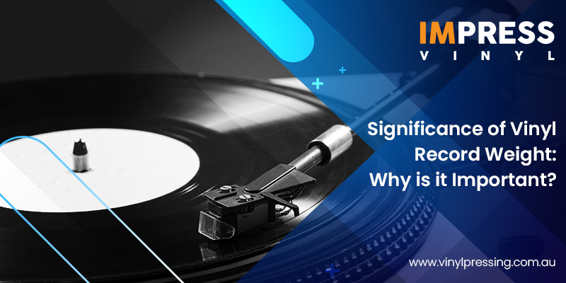 Significance of Vinyl Record Weight