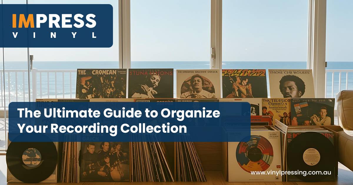 Guide to Organize Your Recording Collection Guide to Organize Your Recording Collection