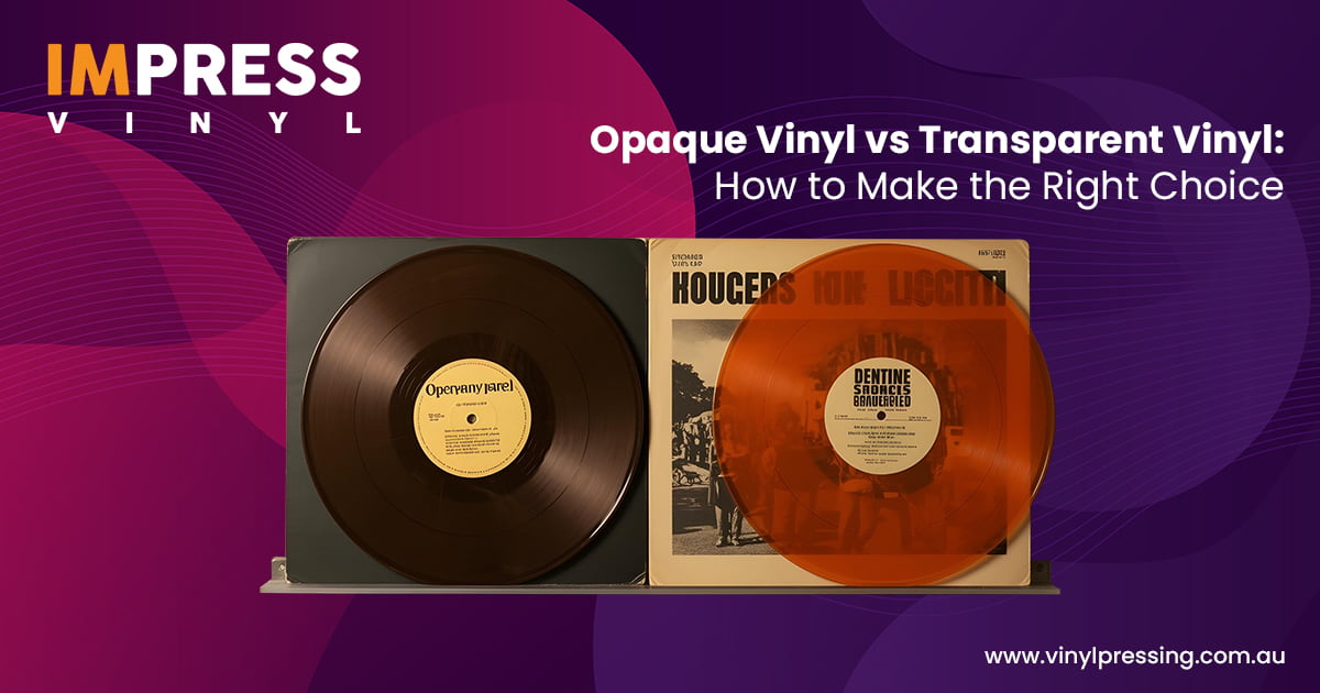 Opaque Vinyl vs Transparent Vinyl Opaque Vinyl vs Transparent Vinyl