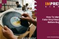 How to Recognize Fake Vinyl Records