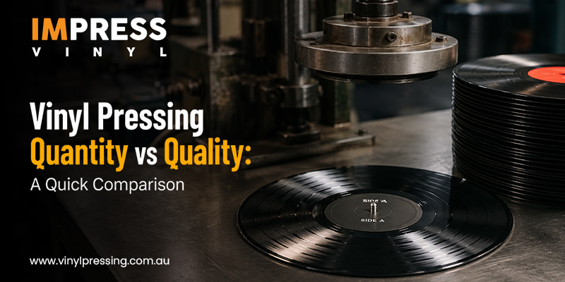 Vinyl Pressing Quantity vs Quality Vinyl Pressing Quantity vs Quality