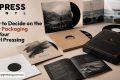 Best Packaging for Your Vinyl Pressing